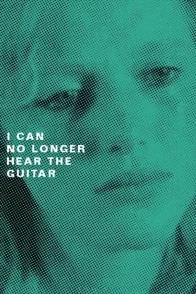 Affiche du film : J'entends plus la guitare