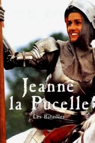 Affiche du film : Jeanne la pucelle les batailles