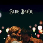 Photo du film : Blue Bayou