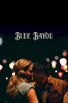 Affiche du film = Blue Bayou