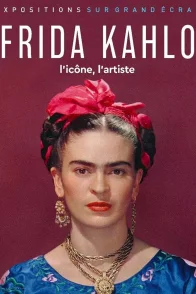 Affiche du film : Exhibition On Screen: Frida Kahlo