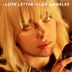 Photo du film : Happier Than Ever : Lettre d’amour à Los Angeles