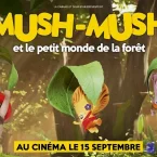 Photo du film : Mush-Mush et le petit monde de la forêt