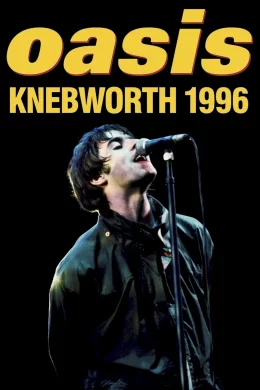 Affiche du film Oasis Knebworth 1996