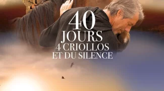 Affiche du film : 40 jours, 4 criollos et du silence