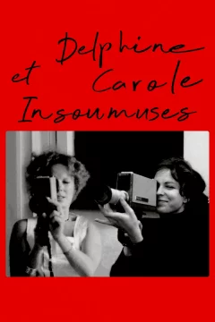 Affiche du film = Delphine et Carole, insoumuses