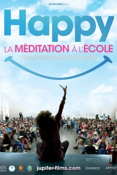 Affiche du film = Happy, la Méditation à l'école