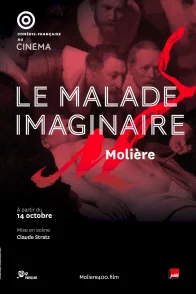 Affiche du film : Le Malade imaginaire (Comédie-Française)