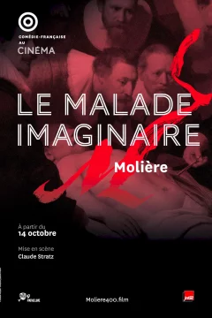 Affiche du film = Le Malade imaginaire (Comédie-Française)