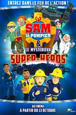 Affiche du film Sam le pompier & le mystérieux Super-Héros