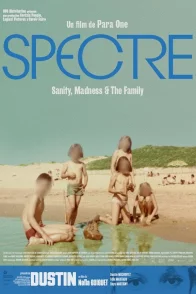 Affiche du film : Spectre (Sanity, Madness and The Family)