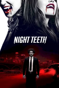 Affiche du film = Night Teeth