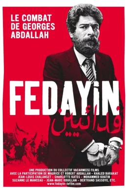 Affiche du film Fedayin, le combat de Georges Abdallah