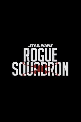 Affiche du film Star Wars : Rogue Squadron