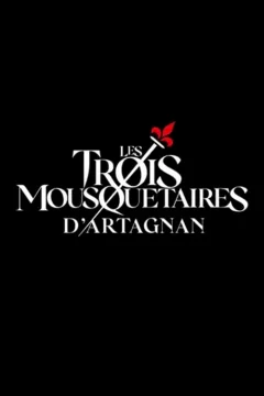 Affiche du film = Les Trois Mousquetaires – D'Artagnan