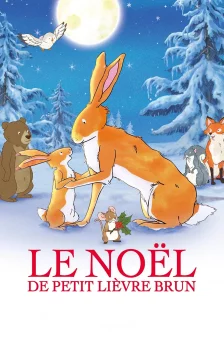 Affiche du film : Le Noël de petit lièvre brun