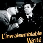 Photo du film : L'Invraisemblable Vérité