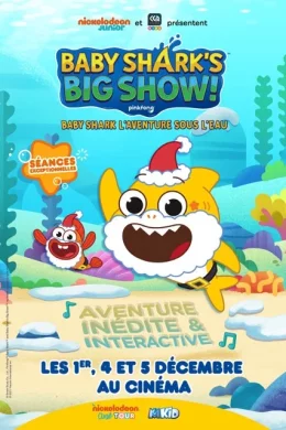 Affiche du film Baby Shark’s Big Show !