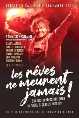 Affiche du film Les rêves ne meurent jamais