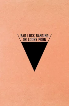 Affiche du film : Bad Luck Banging or Loony Porn