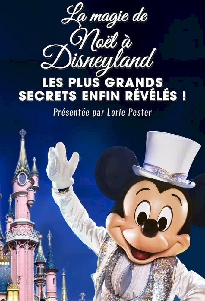 Photo 2 du film : La Magie de Noël à Disneyland : Les Plus Grands Secrets Enfin Révélés