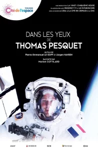 Affiche du film : Dans les yeux de Thomas Pesquet