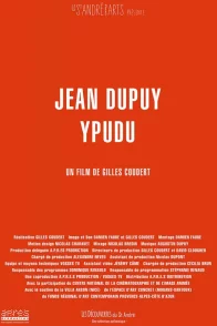 Affiche du film : Jean Dupuy Ypudu