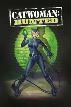 Affiche du film = Catwoman: Hunted