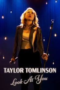Affiche du film : Taylor Tomlinson: Look at You