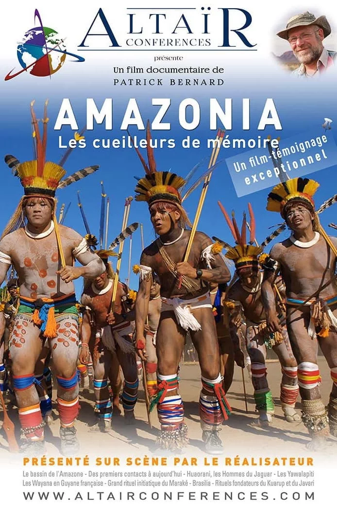 Photo 2 du film : Altaïr Conférences - Amazonia, les cueilleurs de mémoire