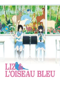 Affiche du film : Liz et l'oiseau bleu