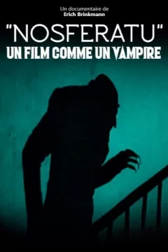 Affiche du film = "Nosferatu" - Un film comme un vampire
