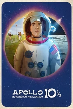 Affiche du film = Apollo 10 1/2 : Les fusées de mon enfance