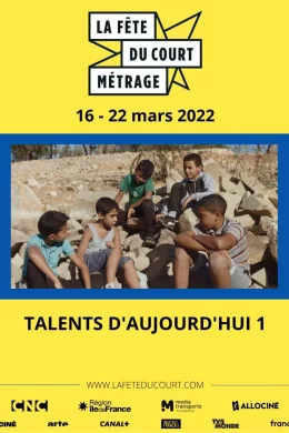 Affiche du film La Fête du court métrage : Talents d'aujourd'hui (1/3)