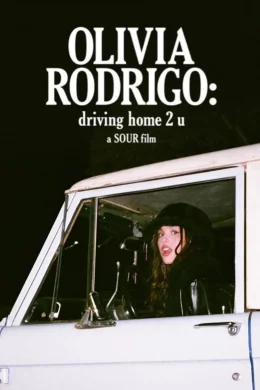 Affiche du film Olivia Rodrigo : Driving Home 2 U (A Sour Film)