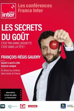 Affiche du film = Les secrets du goût - Conférence France Inter