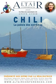 Affiche du film = Altaïr conférence - Chili, la poésie des extrêmes