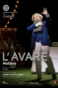 Affiche du film : L'Avare (Comédie-Française)