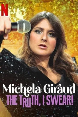 Affiche du film Michela Giraud: La verità, lo giuro!