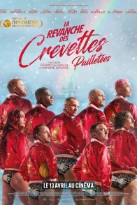 Affiche du film : La revanche des Crevettes pailletées