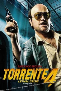 Affiche du film : Torrente 4: Lethal crisis