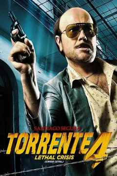 Affiche du film = Torrente 4: Lethal crisis