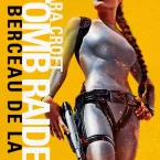 Photo du film : Lara Croft : Tomb Raider, le berceau de la vie