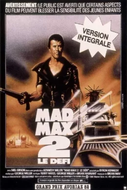 Affiche du film Mad Max 2 : Le Défi