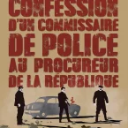 Photo du film : Confession d'un commissaire de police au procureur de la République