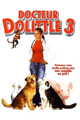 Affiche du film Docteur Dolittle 3