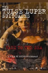 Affiche du film : The Tulse Luper Suitcases, Part 2: Vaux to the Sea