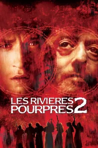 Affiche du film : Les Rivières pourpres 2 : Les Anges de l'apocalypse