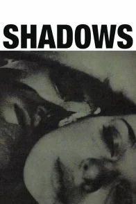Affiche du film : Shadows
