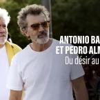 Photo du film : Antonio Banderas et Pedro Almodóvar : Du désir au double